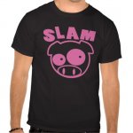 slam_pig_slampig_t_shirts-r61596bdb123d41d986d622aace09c3d0_va6lr_512.jpg