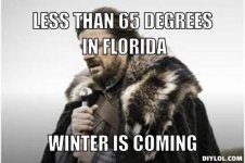 resized_winter-is-coming-meme-generator-less-than-65-degrees-in-florida-winter-is-coming-742b46.jpg